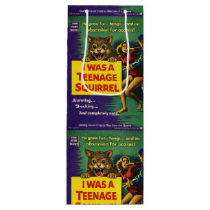 I was a teenage squirrel wine gift bag