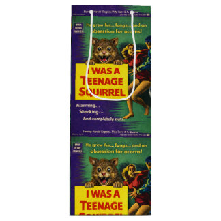 I was a teenage squirrel wine gift bag