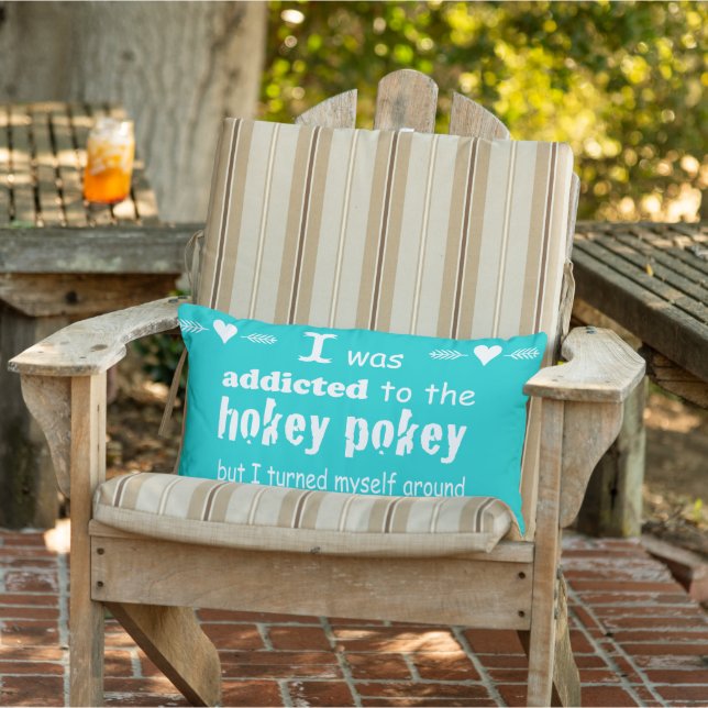 I was Addicted to the Hokey Pokey Typography Quote Lumbar Cushion (Chair)