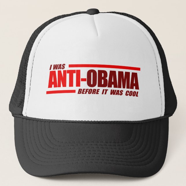I was Anti-Obama before it was cool Red Trucker Hat (Front)