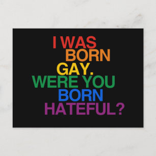 I WAS BORN GAY, WERE YOU BO POSTCARD
