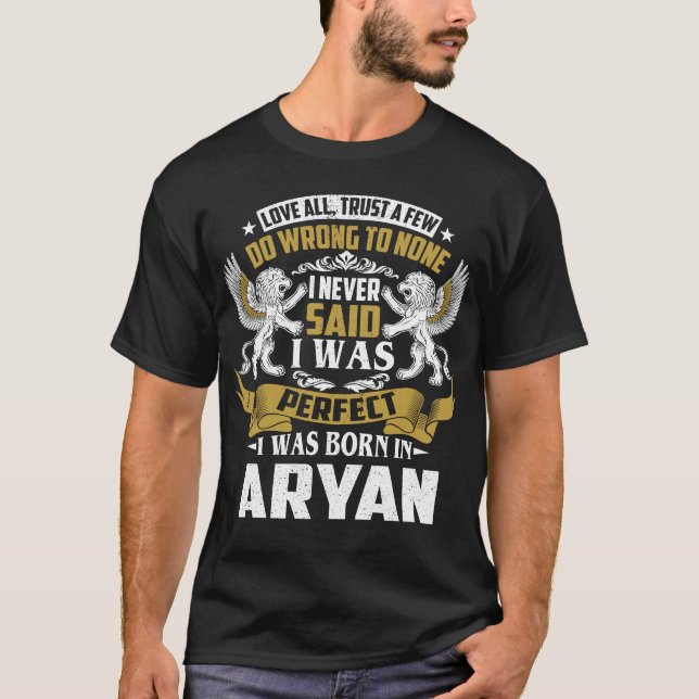 I Was Born In ARYAN Family Name T-Shirt (Front)