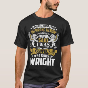 I Was Born In WRIGHT Family Name T-Shirt