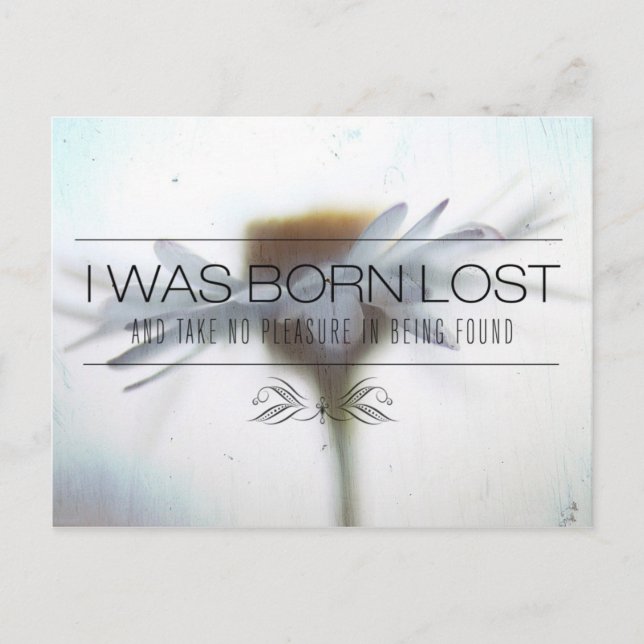I Was Born Lost | Motivational Quote Postcard (Front)