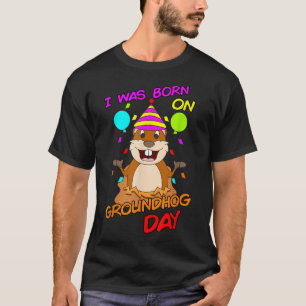 I Was Born On Groundhog Day Funny Birthday Party G T-Shirt