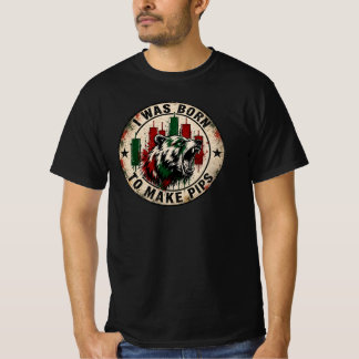 I Was Born to Make Pips Vintage Bear Trader T-Shirt