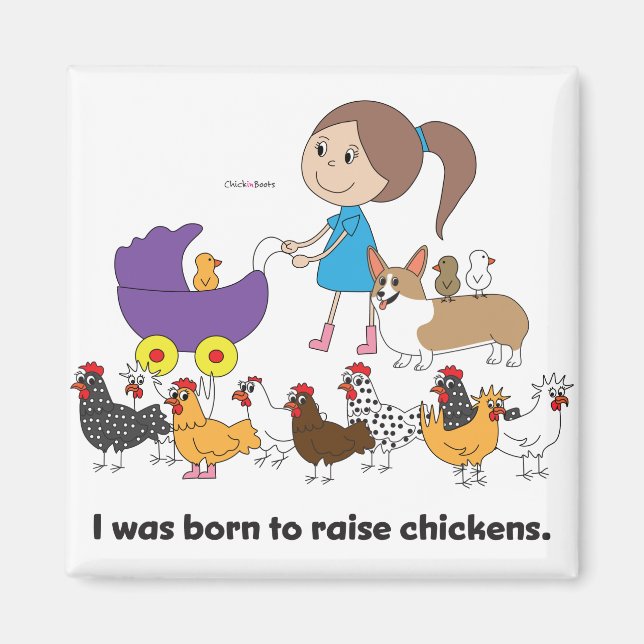 I was Born to Raise Chickens Magnet (Front)
