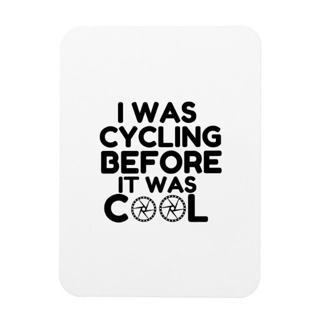 I Was Cycling Magnet (Vertical)