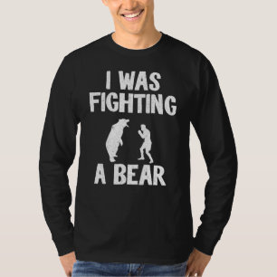 I Was Fighting A Bear After Surgery Recovery Leg B T-Shirt