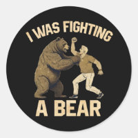 I Was Fighting A Bear Funny Injury Get Well Gift