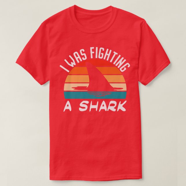 I Was Fighting A Shark  Broken Bones427  T-Shirt (Design Front)
