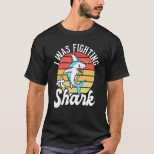 I Was Fighting A Shark Broken Leg 1 T-Shirt