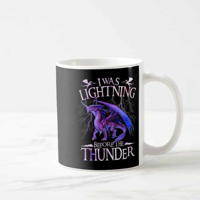 I Was Lightning Before The Thunder Dragons Lover M Coffee Mug (Right)