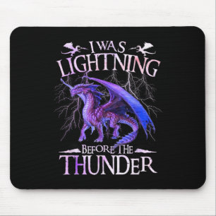 I Was Lightning Before The Thunder Dragons Lover M Mouse Pad