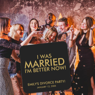 I Was Married – I’m Better Now Coaster