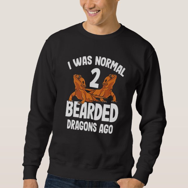 I Was Normal 2 Bearded Dragons Ago Cute Women Men  Sweatshirt (Front)