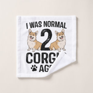 I Was Normal 2 Corgis Ago Dog Wash Cloth