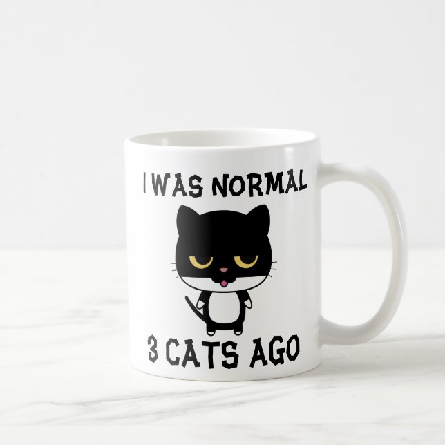 I WAS NORMAL 3 CATS AGO, Funny Cat Coffee Mugs (Right)