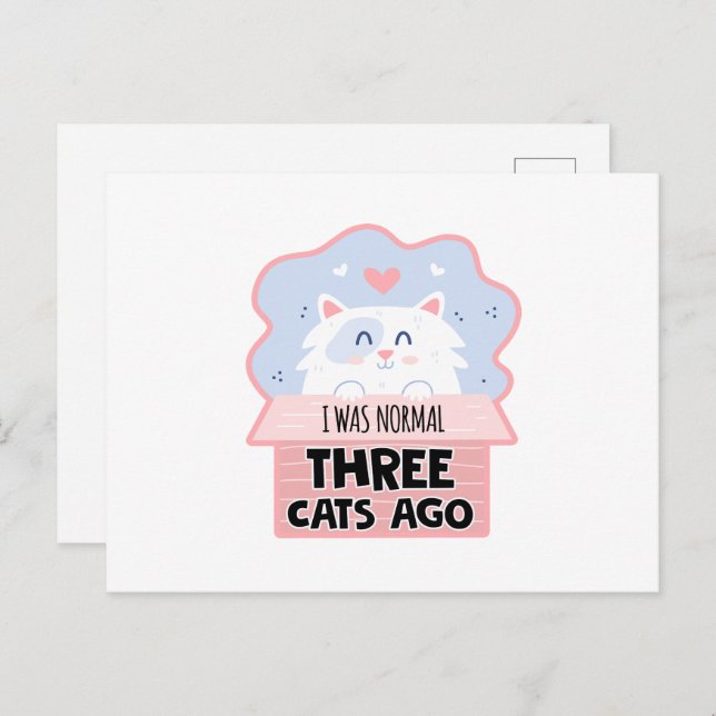 I Was Normal Three Cats Ago Postcard (Front/Back)