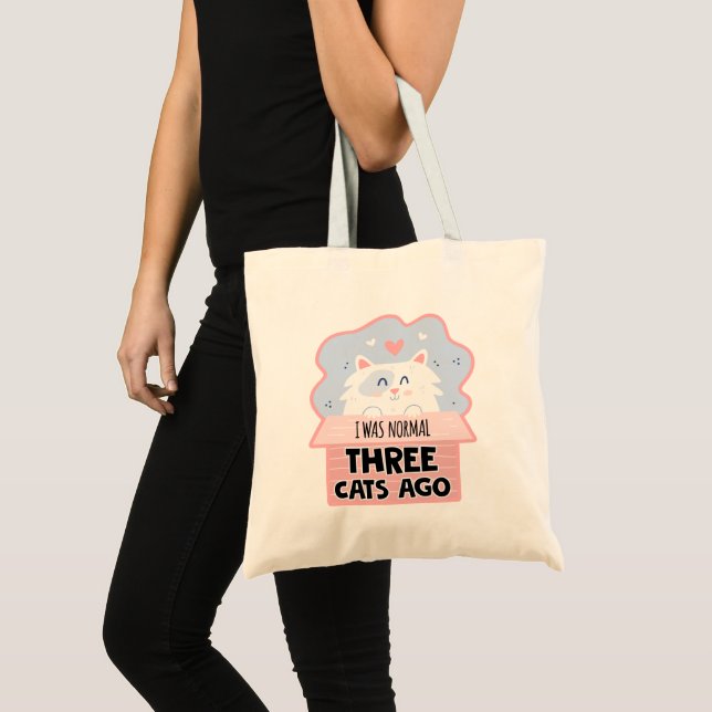 I Was Normal Three Cats Ago Tote Bag (Front (Product))