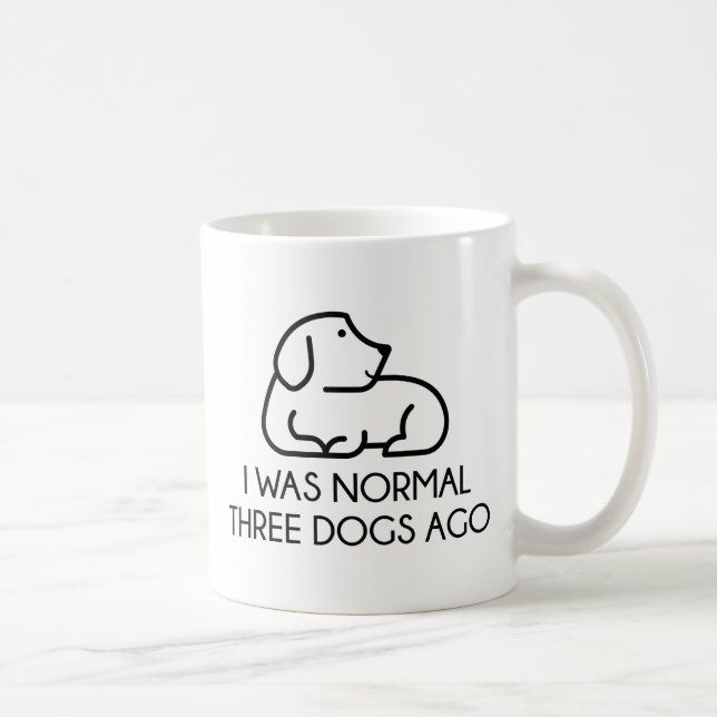 I Was Normal Three Dogs Ago Coffee Mug (Right)