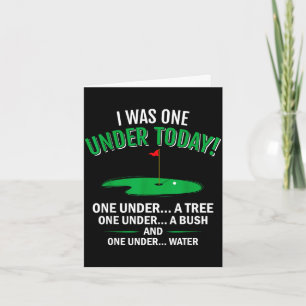 I was one under funny golf lover golfer gift  card