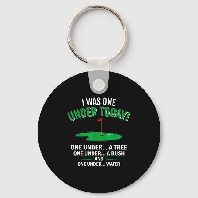 I was one under funny golf lover golfer gift  key ring (Front)