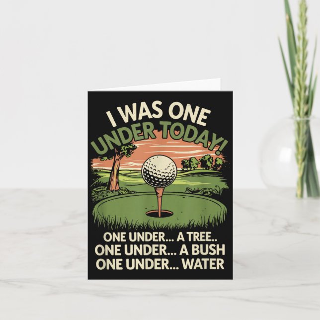 I Was One Under Today Funny Golf Lover Golfer Golf Card (Front)