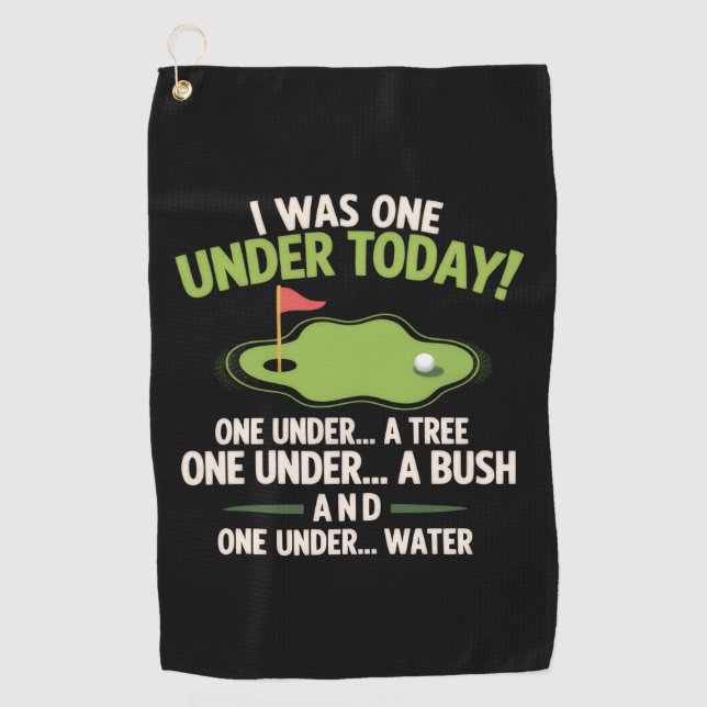 I Was One Under Today Golfer Golf Lover Golfing  Towel (Front)