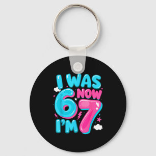 I Was Six Now I'm Seven 67 Groovy 7th Birthday Dec Key Ring