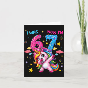 I Was Six Now I'm Seven Dabbing Unicorn 67 Meme 7t Card