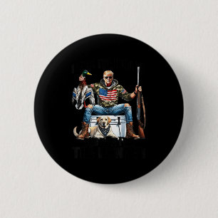 I Was The Hunted Now I Am The Hunter Patriotic Tru 6 Cm Round Badge