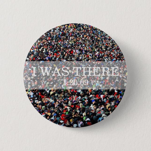 I WAS THERE: Crowd at Inauguration Ceremony 6 Cm Round Badge (Front)