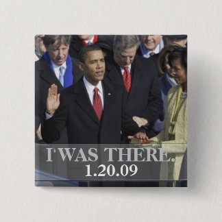 I WAS THERE - President Obama Swearing In 15 Cm Square Badge