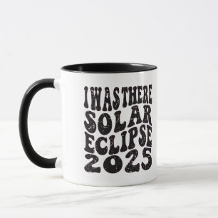 I Was There Solar Eclipse 2025 Partial Eclipse Mug