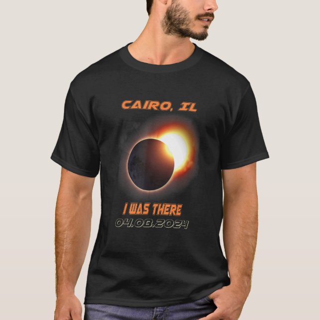 I Was There Total Solar Eclipse Cairo Illinois IL T-Shirt (Front)