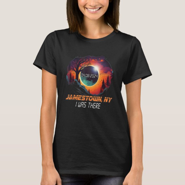 I Was There Total Solar Eclipse Jamestown New York T-Shirt (Front)