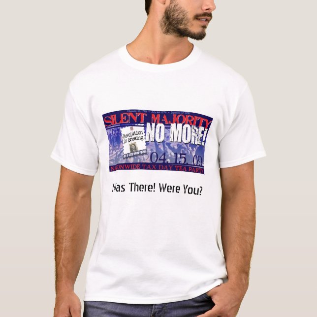 I Was There! Were You? T-Shirt (Front)