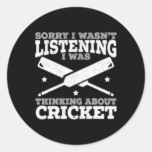 I Was Thinking About Cricket Cricketer Sport Ll Ga Classic Round Sticker