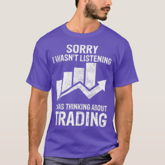 I Was Thinking About Trading Tee Stock Market