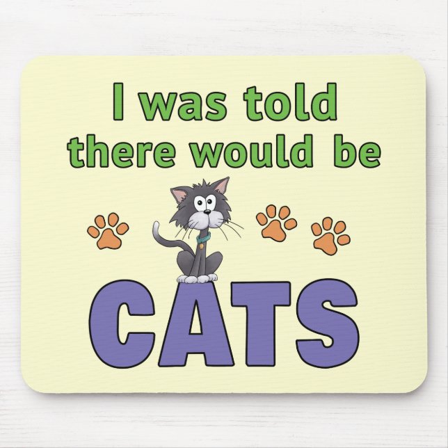 I was told there would be CATS Mouse Pad (Front)
