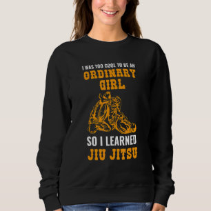 I Was Too Cool To Be Jiu Jitsu Kicking Fighting Sweatshirt