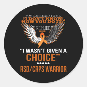 I Wasn't Given A Choice Rsdcrps Warrior T Shirt  Classic Round Sticker