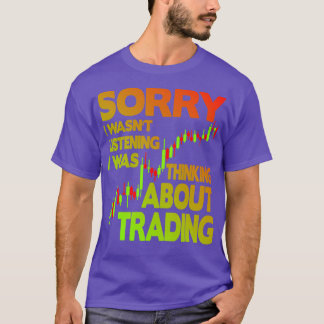 I wasnx27t listening thinking about trading 1 T-Shirt
