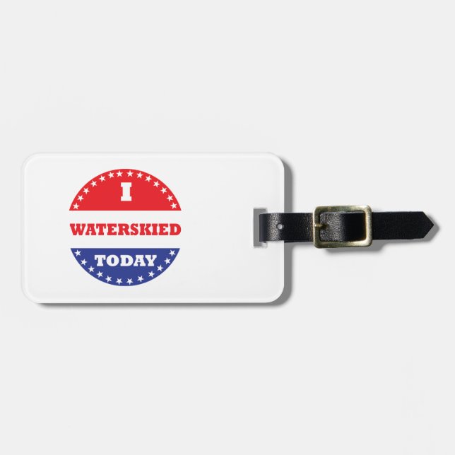 I Waterskied Today Luggage Tag (Front Horizontal)