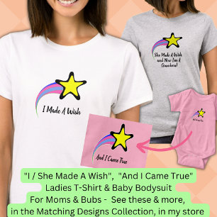 I (We, She) Made a Wish,  Ladies T-Shirt
