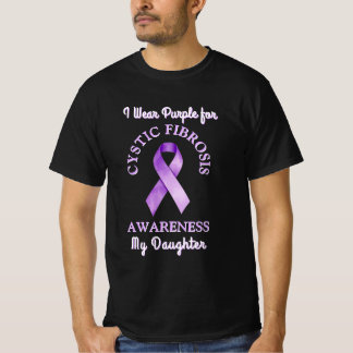 I Wear a CF Purple Ribbon for my Daughter T-Shirt