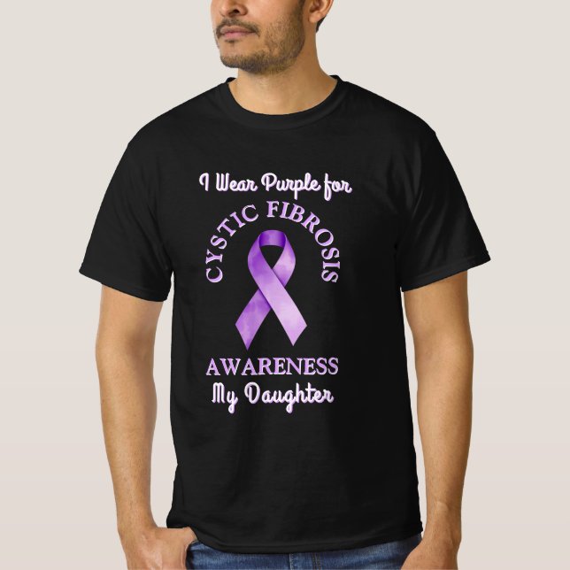 I Wear a CF Purple Ribbon for my Daughter T-Shirt (Front)