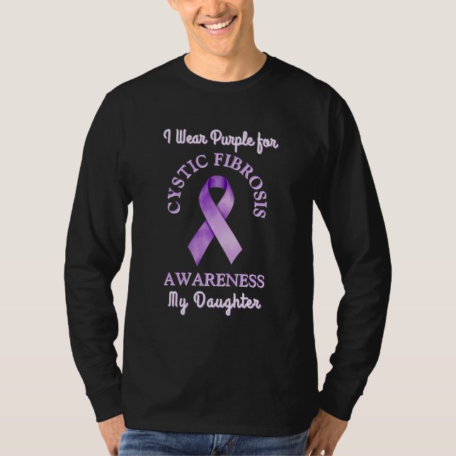 I Wear a CF Purple Ribbon for my Daughter T-Shirt (Front)