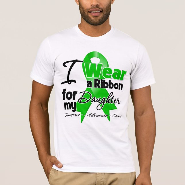 I Wear a Green Ribbon For My Daughter T-Shirt (Front)